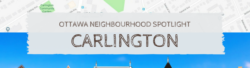 Neighbourhood Snapshot : Carlington is an Ottawa Community to Watch